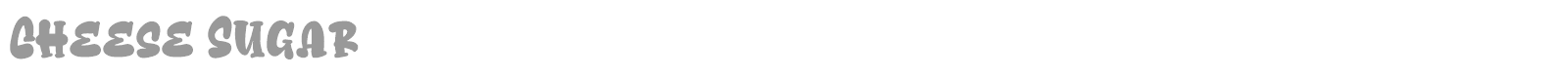 Cheese Sugar font preview